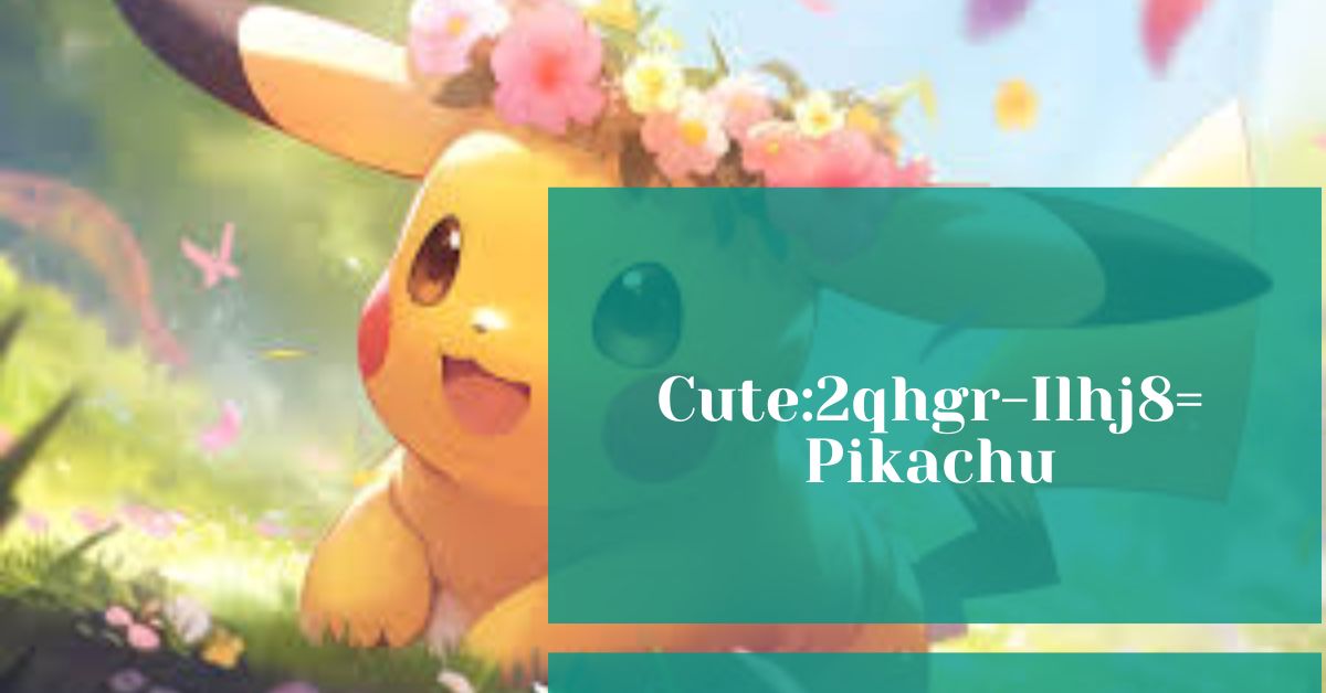 Cute:2qhgr-Ilhj8= Pikachu